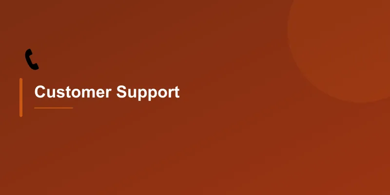 Customer Support
